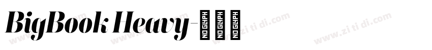 BigBook Heavy字体转换 BigBook Heavy字体转换